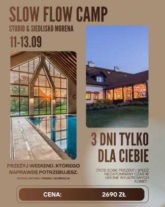 SLOW FLOW CAMP Mazury x Steelstorm Studio x Siedlisko Morena